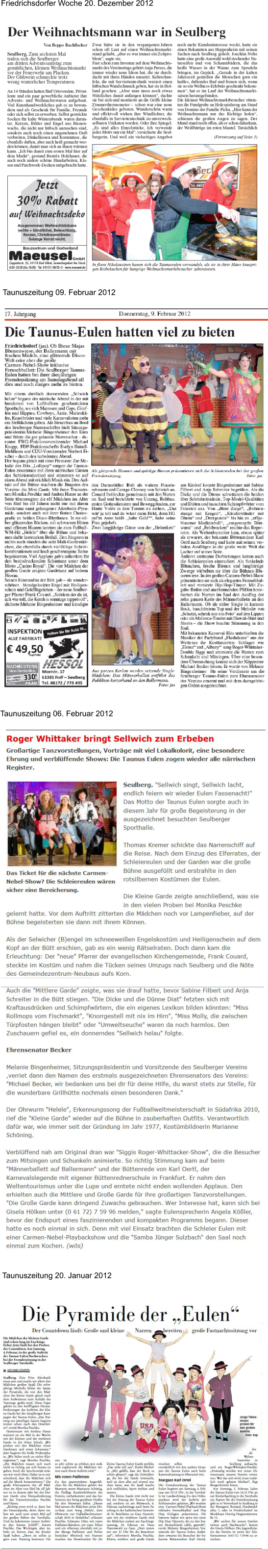 Friedrichsdorfer Woche 20. Dezember 2012 Taunuszeitung 09. Februar 2012 Taunuszeitung 06. Februar 2012 Taunuszeitung 20. Januar 2012